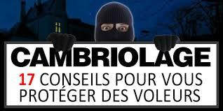Comment éviter les vols, cambriolages dans ma maison ?